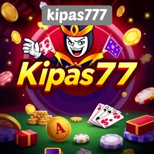 Ulasan Lengkap tentang Situs Game Kipas777